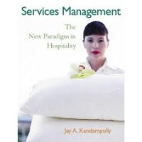 Services management : the new paradigm in hospitality
