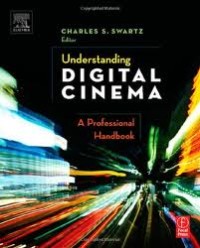 Understanding digital cinema : a professional handbook