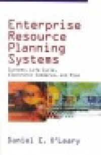 Enterprise resource planning systems : Systems, life cycle, electronic commerce, and risk