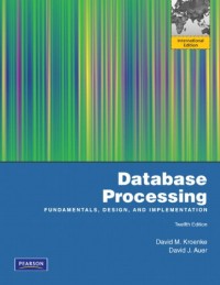 Database processing : fundamentals, design, and implementation
