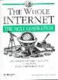 The Whole internet : the next generation