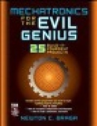 Image of Mechatronics for the evil genius