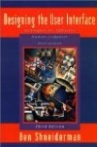 Image of Designing the user interface : strategies for effective human-computer interaction