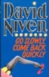 Image of Go slowly, come back quickly