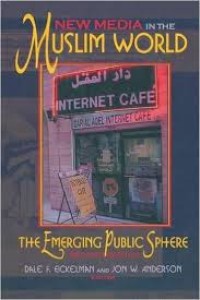 Image of New media in the Muslim world : the emerging public sphere