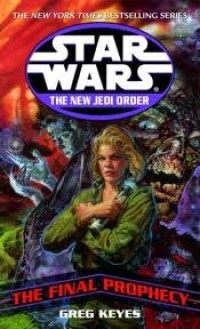 Image of Star wars : the new Jedi order : the final prophecy
