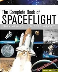 Image of The Complete book of spaceflight : from apollo 1 to zero gravity