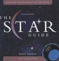 Image of The Star guide : learn how to read the night sky star by star