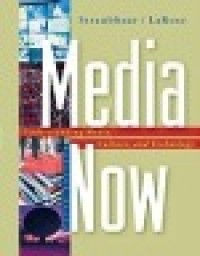 Image of Media now: understanding media, culture, and technology