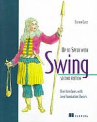 Image of Up to speed wtih swing: user interface with Java foundation classes