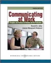 Image of Communicating at work : principles and practices for business and the professions