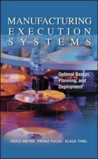 Image of Manufacturing execution systems: optimal design, planning and deployment