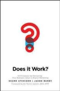 Image of Does it work? : 10 principles for delivering true business value in digital marketing
