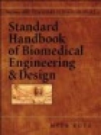 Standard handbook of biomedical engineering & design