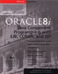 Oracle 8i java component programming with EJB, CORBA, and JSP