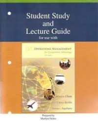 Operations management for competitive advantage : Student study and lecture guide