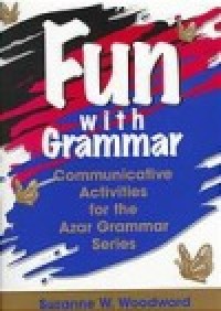Image of Fun with grammar : communicative activities for the Azar grammar series