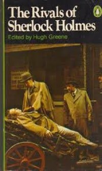 The Rivals of Sherlock Holmes : early detective stories