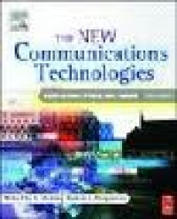 The New communications technologies : applications, policy, and impact