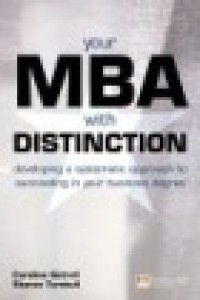 Your MBA with distinction Developing a systematic approach to succeeding in your business degree