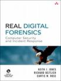 Image of Real digital forensics : computer security and incident response