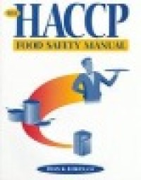 The HACCP : food safety manual