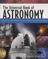 The Universal book of astronomy from the Andromeda Galaxy to the zone of avoidance