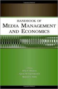 Handbook of media management and economics