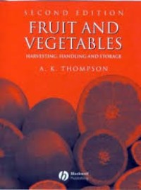 Fruit and vegetables : harvesting, handling, and storage