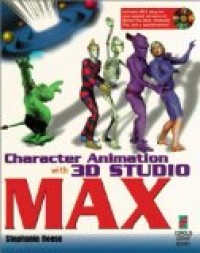 Character Animation with 3D studio MAX