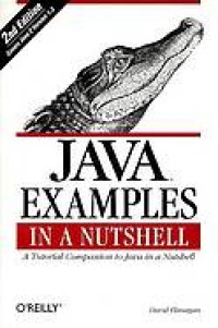 Java examples in a nutshell : a tutorial companion to java in a nutshell