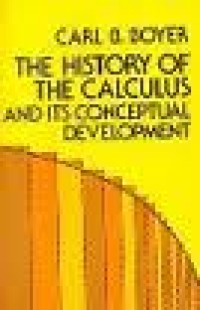 The History of the calculus and its conceptual development : the concept of the calculus
