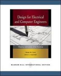 Design for electrical and computer engineers : theory, concepts, and practice