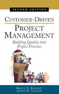 Customer-driven project management : building quality into project processes
