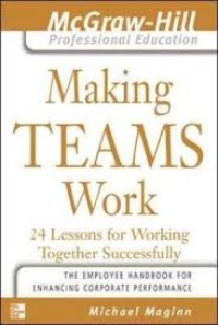 Image of Making teams work : 24 lessons for working together successfully
