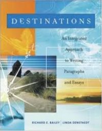 Image of Destination : an integrated approach to writing paragraphs and essays