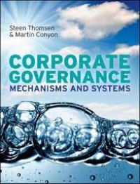 Corporate governance : mechanisms and systems