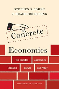 Image of Concrete economics: the Hamilton approach to economic growth and policy