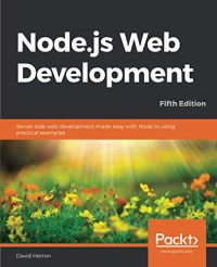 Image of Node.js web development : server-side web development made easy with node 14 using practical examples