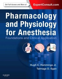 Pharmacology and physiology for anesthesia : foundations and clinical application